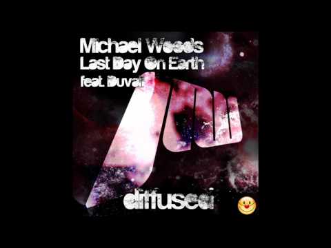 Michael Woods Feat. Duvall - Last Day On Earth [Clown Motherfucker]
