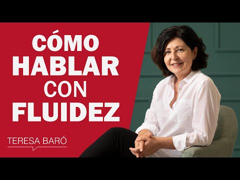 Técnicas para hablar fluido y claro
