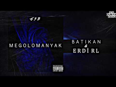 Batıkan feat. Erdi RL - Megolomanyak (Official Audio/2017)