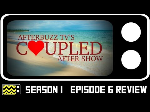 Coupled Season 1 Episode 6 Review w/ Alyssa Reeves & Kristin Kurgen | AfterBuzz TV