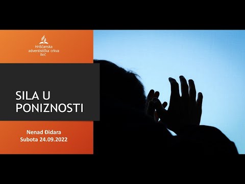 Pastor Nenad Đidara - SILA U PONIZNOSTI - Subota 24.09.2022