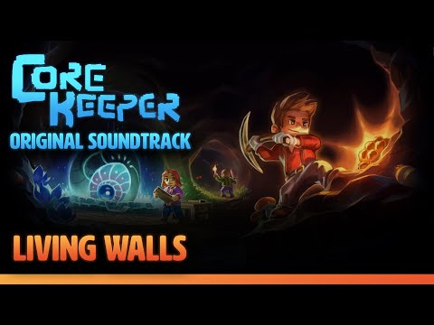 Core Keeper OST - Living Walls
