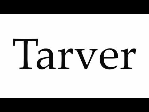 How to Pronounce Tarver