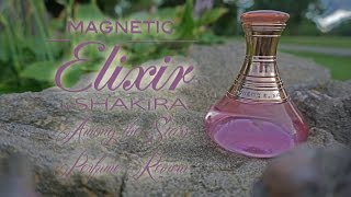 Shakira Magnetic Elixir Perfume Review🌟 Among the Stars Perfume Reviews 🌟