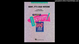 Baby it's Cold Outside