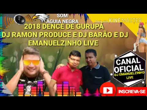 SEQUÊNCIA DE DENCE DE GURUPÁ #DJ RAMON PRODUCE E DJ BARÃO E DJ EMANUELZINHO LIVE 2018