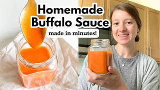 My 3 Ingredient Homemade Buffalo Sauce | Better Than Store-Bought!