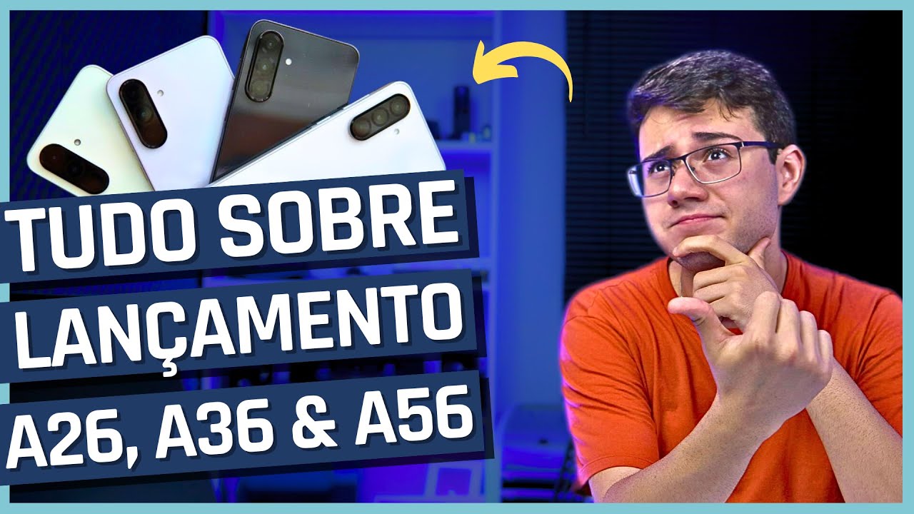 😲 Galaxy A56, A36 E A26 lançados, TUDO SOBRE ELES!!! Imagens, especificações e preço! 📱✨