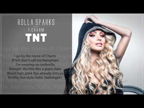 Rolla Sparks feat  F  Charm   TNT Official New Single