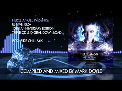 Fierce Angel Presents Es Vive Ibiza - Poolside Chill Mix