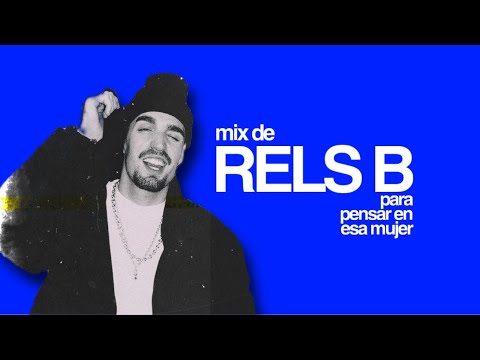 mix de rels b para pensar en esa mujer │ PRKR