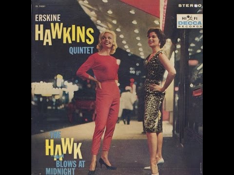 Erskine Hawkins - The Hawk Blows At Midnight (Full Album)