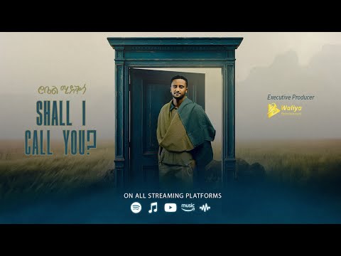 Robel Mideksa - Shall I Call you? | New Ethiopian Music 2025 (Official Lyrics Video) Track 11