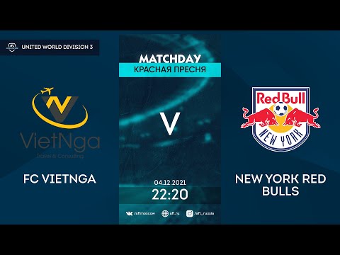 AFL21. United World. Division 3. Day 17. FC VietNga - New York Red Bulls