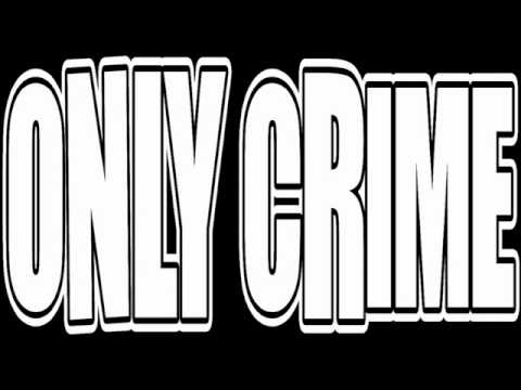 Only Crime - Shotgun
