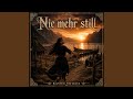 Nie mehr still
