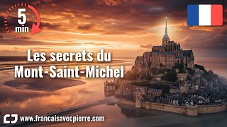 Les secrets du Mont-Saint-Michel - 5 minutes de français