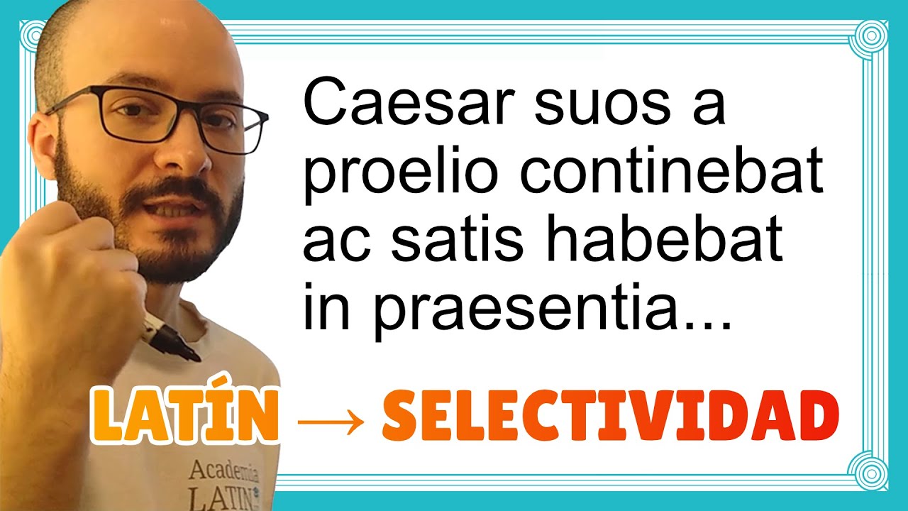Examen de selectividad de Latín: Julio César, 'Guerra de las Galias' (PAU Comunidad Valenciana)