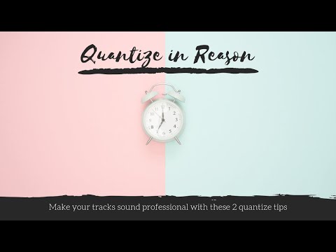 How to Quantize in Reason (Reason Quick Tip)