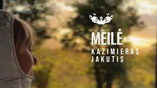 Kazimieras Jakutis – Meilė