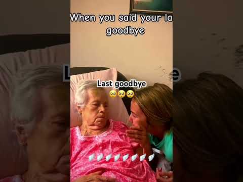 Last goodbye | sad moment | goodbye | #god #grandma