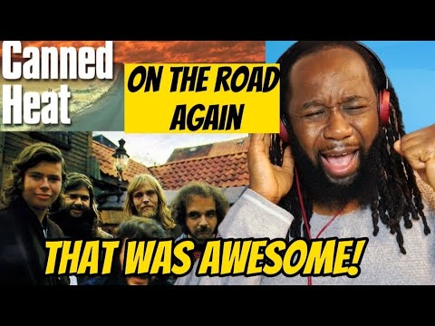 CANNED HEAT On the road again REACTION - First time hearing