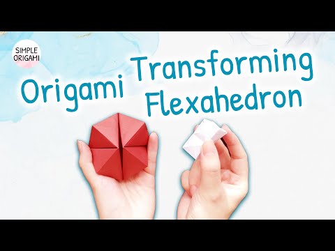 Easy Origami Transforming Flexahedron - Simple Origami - Easy origami magic transforming flexahedron