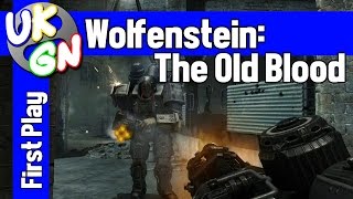 Wolfenstein: The Old Blood [Xbox One] First 30 mins