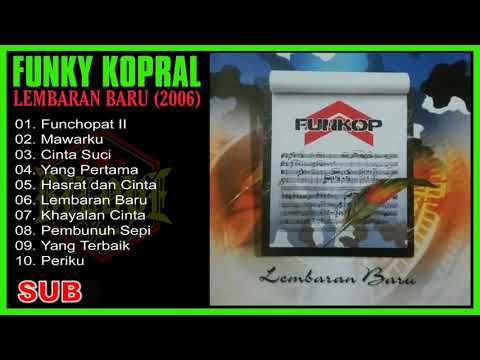 Funky Kopral - Lembaran Baru 2006 Full Album