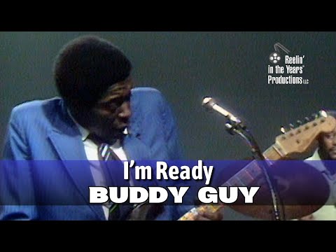 Buddy Guy • I'm Ready • 1970 [Reelin' In The Years Archive]