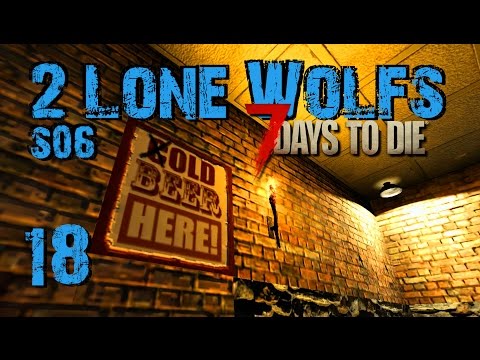 2 Lone Wolfs -Nochmal zurück?! [S06 E18] [Gameplay German Deutsch] [7 Days To Die A15]