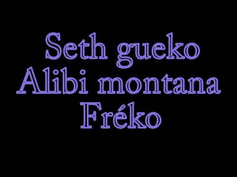 SETH GUEKO - ALIBI MONTANA - FREKO : freestyle torapanovoa
