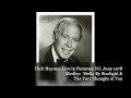 Dick Haymes- Live 1978 Medley:  Stella By Starlight -The Very Thought of You