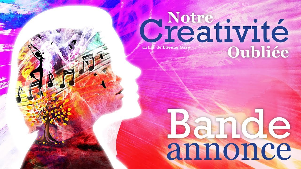 Notre Créativité Oubliée // Bande Annonce