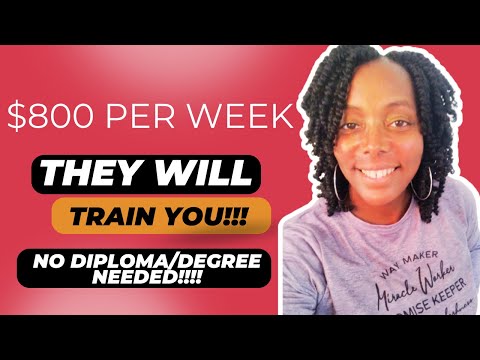 , title : 'They Will Train You!!! $800 Per Week!!! No Diploma Jobs| No Degree Needed| No Phone Remote Jobs'