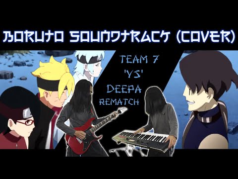 BORUTO SOUNDTRACK (COVER) - Episode 175 - TEAM 7 VS DEEPA (REMATCH)
