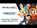 PROVE One Ok Rock Opening 1 De Beyblade X Cover En Español Latino Melodix