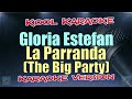 Gloria Estefan - La Parranda (The Big Party) (Karaoke version) VT