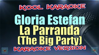 Gloria Estefan - La Parranda (The Big Party) (Karaoke version) VT