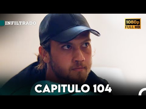 Infiltrado Capítulo 104 (Doblado en Español) (FULL HD)