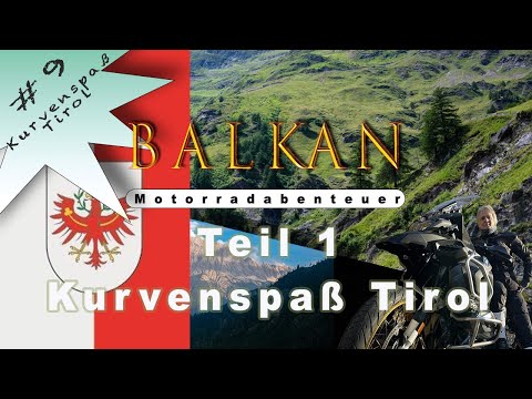 Kurvenspaß Tirol - Motorradabenteuer Balkan 2025: Teil 1