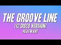 Heatwave - The Groove Line (12" Disco Version) [Lyrics]