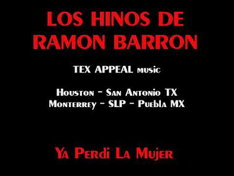 LOS HINOS DE RAMON BARRON - Ya Perdi la Mujer