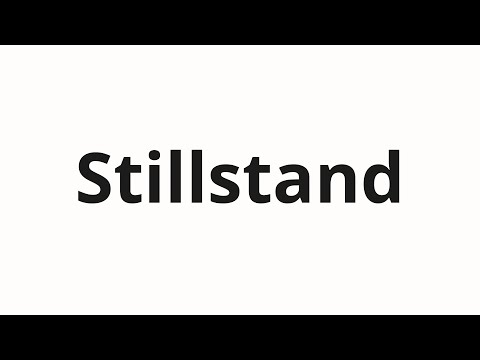 Wie man Stillstand ausspricht