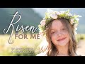 RISEN FOR ME - Children's Easter Song by Angie Killian & Monica Scott