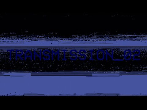 TRANSMISSION_02: The Blueprints.