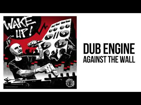 Dub Engine - Against The Wall