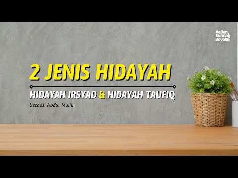 2 Macam Hidayah - Ustadz Abdul Malik