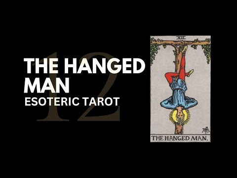 12 - The Hanged Man Meaning | Major Arcana Esoteric Tarot