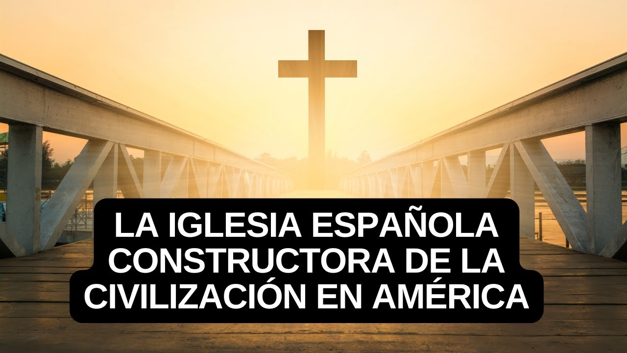 P. Javier Olivera Ravasi, SE (in italiano). La Chiesa spagnola è stata la costruttrice della civiltà latinoamericana.